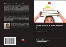 Couverture de Est-ce qu'on a le droit de jouer ?