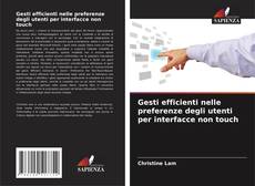 Couverture de Gesti efficienti nelle preferenze degli utenti per interfacce non touch