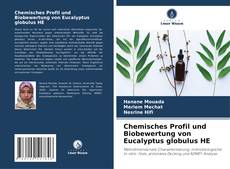 Copertina di Chemisches Profil und Biobewertung von Eucalyptus globulus HE