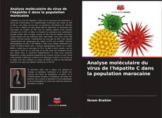 Обложка Analyse moléculaire du virus de l'hépatite C dans la population marocaine