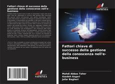 Bookcover of Fattori chiave di successo della gestione della conoscenza nell'e-business