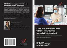 Buchcover von COVID-19: Zmieniające się trendy i ich wpływ na przyszłość stomatologii