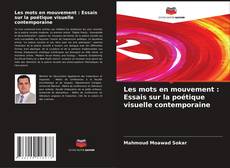 Borítókép a  Les mots en mouvement : Essais sur la poétique visuelle contemporaine - hoz