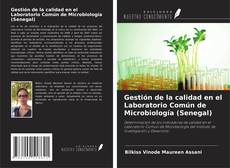 Couverture de Gestión de la calidad en el Laboratorio Común de Microbiología (Senegal)