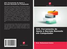 Portada del libro de GIS: Ferramenta de Apoio à Decisão Baseada em Computador