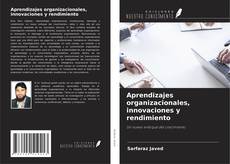 Aprendizajes organizacionales, innovaciones y rendimiento的封面