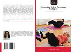Portada del libro de Comunidad Activa, Comunidad Protegida