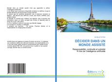 Portada del libro de DÉCIDER DANS UN MONDE ASSISTÉ