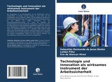 Couverture de Technologie und Innovation als wirksames Instrument der Arbeitssicherheit