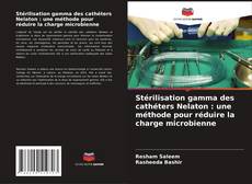 Copertina di Stérilisation gamma des cathéters Nelaton : une méthode pour réduire la charge microbienne