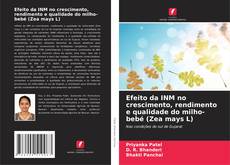 Capa do livro de Efeito da INM no crescimento, rendimento e qualidade do milho-bebé (Zea mays L) 