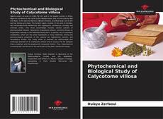 Bookcover of Phytochemical and Biological Study of Calycotome villosa