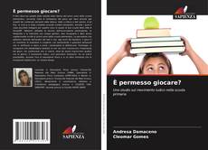 Capa do livro de È permesso giocare? 