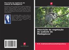 Buchcover von Descrição da vegetação do sudeste de Madagáscar
