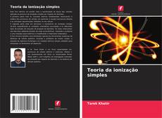 Capa do livro de Teoria da ionização simples 