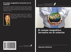Copertina di El campo magnético terrestre en el exterior