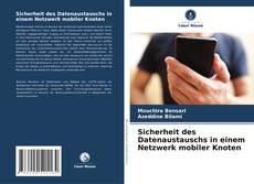 Bookcover of Sicherheit des Datenaustauschs in einem Netzwerk mobiler Knoten