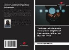 Buchcover von The impact of educational development programs at international, African and Nigerian levels