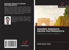 Copertina di BADANIE MIEJSKICH DRZEW PRZYDROŻNYCH