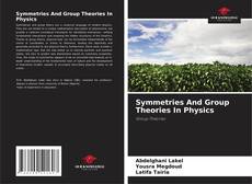 Обложка Symmetries And Group Theories In Physics