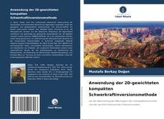 Borítókép a  Anwendung der 2D-gewichteten kompakten Schwerkraftinversionsmethode - hoz