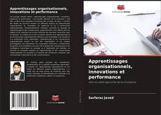 Apprentissages organisationnels, innovations et performance的封面