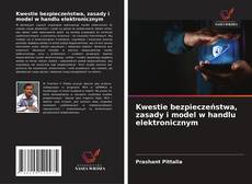 Kwestie bezpieczeństwa, zasady i model w handlu elektronicznym的封面