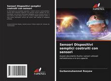 Sensori Dispositivi semplici costruiti con sensori kitap kapağı