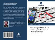 Buchcover von Die Zeitungsbibliothek als Forschungsinstrument in Schulbibliotheken