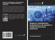 Buchcover von Hogares Inteligentes: Arquitectura de gestión e implementaciones prácticas