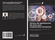 Buchcover von Técnica de optimización del peso para componentes mecánicos