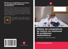 Efeitos da competência de leitura na resolução de problemas matemáticos的封面
