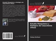 Couverture de Estudio fitoquímico y biológico de Calycotome villosa