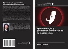Buchcover von Epidemiología y pronóstico inmediato de la macrosomía