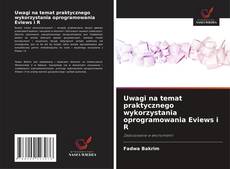 Copertina di Uwagi na temat praktycznego wykorzystania oprogramowania Eviews i R