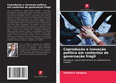 Buchcover von Coprodução e inovação política em contextos de governação frágil