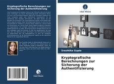 Bookcover of Kryptografische Berechnungen zur Sicherung der Authentifizierung