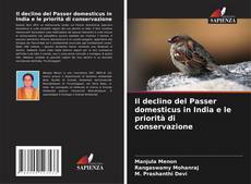 Portada del libro de Il declino del Passer domesticus in India e le priorità di conservazione