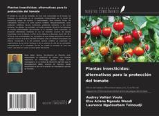 Copertina di Plantas insecticidas: alternativas para la protección del tomate