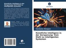 Borítókép a  Künstliche Intelligenz in der Zerspanung: Vom Stahl zu intelligenten Systemen - hoz