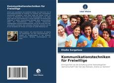Borítókép a  Kommunikationstechniken für Freiwillige - hoz