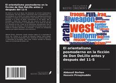 Copertina di El orientalismo posmoderno en la ficción de Don DeLillo antes y después del 11-S