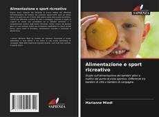 Buchcover von Alimentazione e sport ricreativo