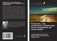 Portada del libro de Formación, vida profesional y subjetividad de los trabajadores de salud mental