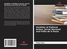 Bookcover of Visibility of Political Actors: Jornal Nacional and Folha de S.Paulo