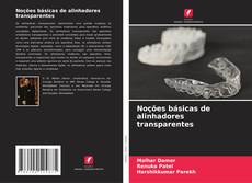Copertina di Noções básicas de alinhadores transparentes
