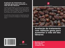 Couverture de Avaliação do tratamento com radiação gama para aumentar a vida útil das tâmaras