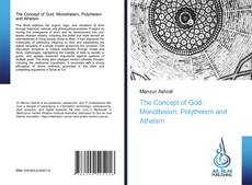 Borítókép a  The Concept of God: Monotheism, Polytheism and Atheism - hoz