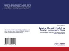 Couverture de Building Blocks in English as Foreign Language Settings