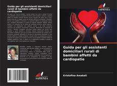 Bookcover of Guida per gli assistenti domiciliari rurali di bambini affetti da cardiopatie
